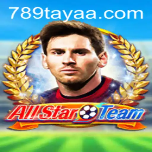 Exploring the Exciting World of AllStarTeam: A Game Revolutionized by 789 TAYA