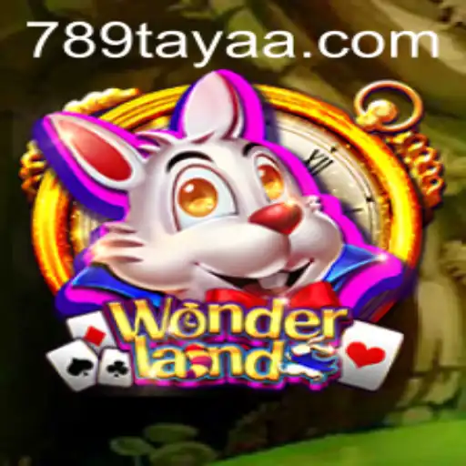 Explore Wonderland: A Journey into the Enchanting Game '789 TAYA'