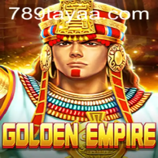 Exploring the Captivating World of GoldenEmpire: A Deep Dive with 789 TAYA